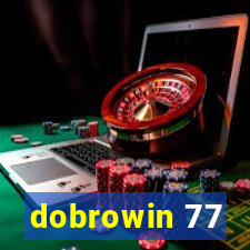 dobrowin 77