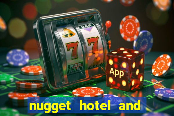 nugget hotel and casino sparks nv