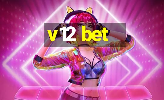 v12 bet