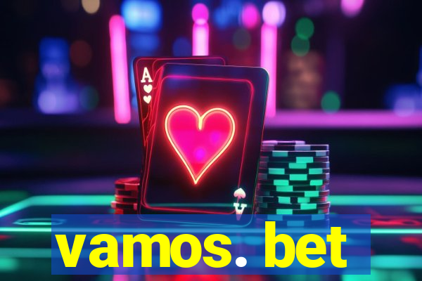 vamos. bet