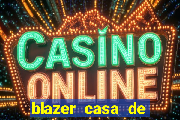 blazer casa de aposta online