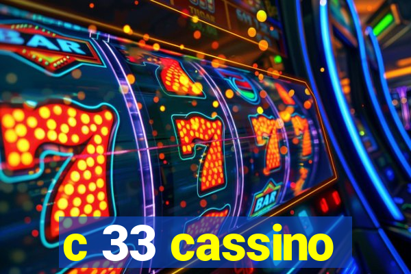 c 33 cassino