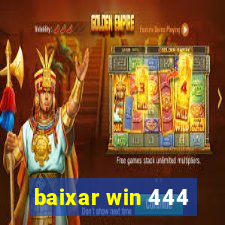 baixar win 444