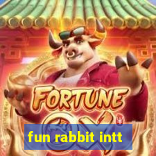 fun rabbit intt