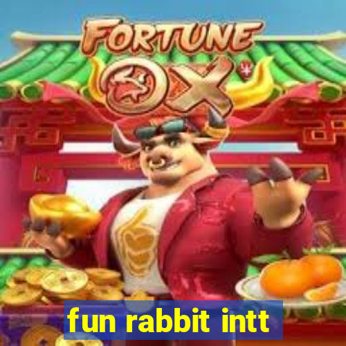 fun rabbit intt