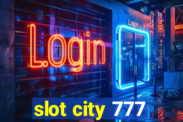 slot city 777