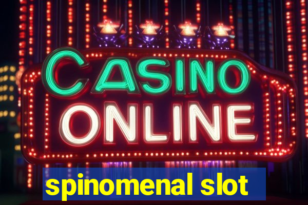 spinomenal slot