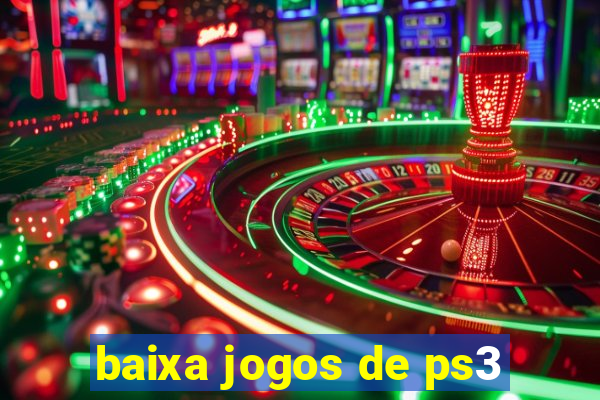 baixa jogos de ps3