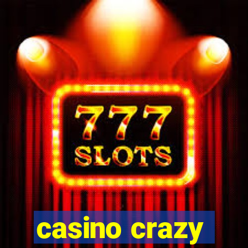 casino crazy