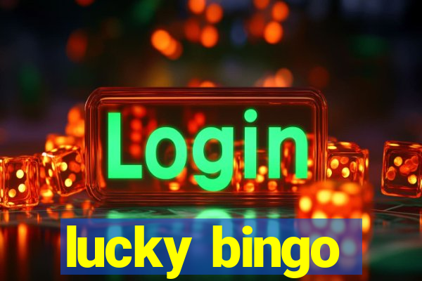 lucky bingo