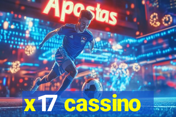 x17 cassino