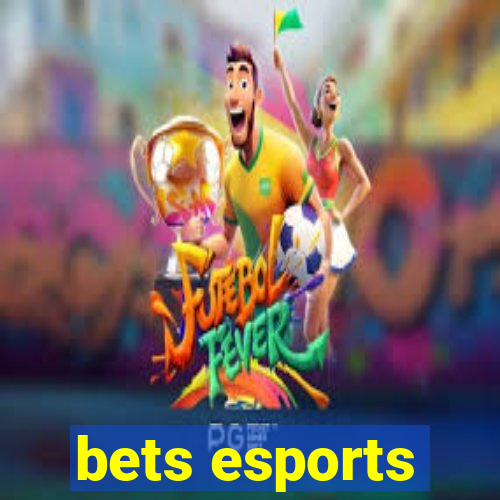 bets esports