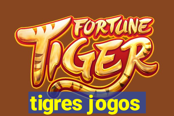 tigres jogos