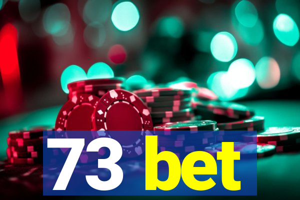 73 bet