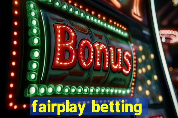 fairplay betting