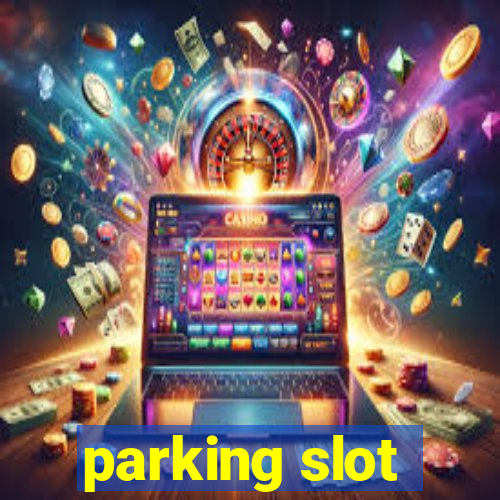 parking slot