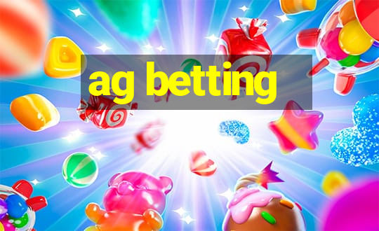 ag betting