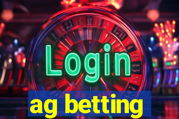 ag betting