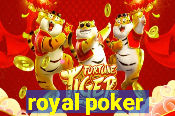 royal poker