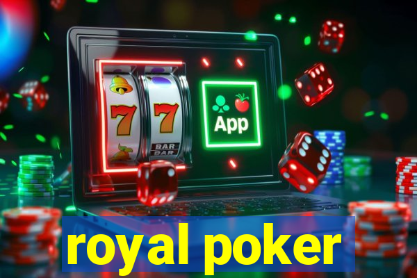 royal poker