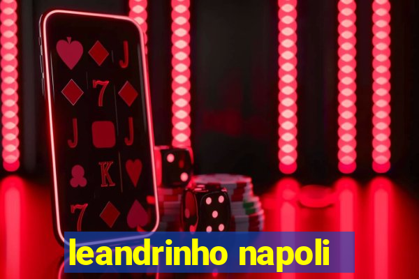 leandrinho napoli