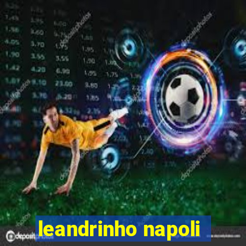 leandrinho napoli