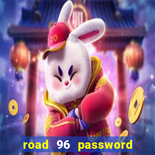 road 96 password happy taxi