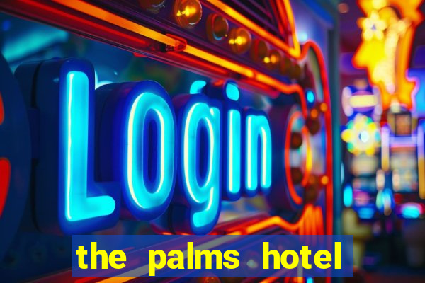 the palms hotel and casino las vegas