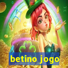 betino jogo