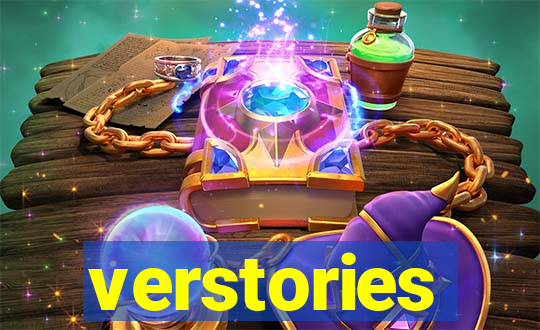 verstories