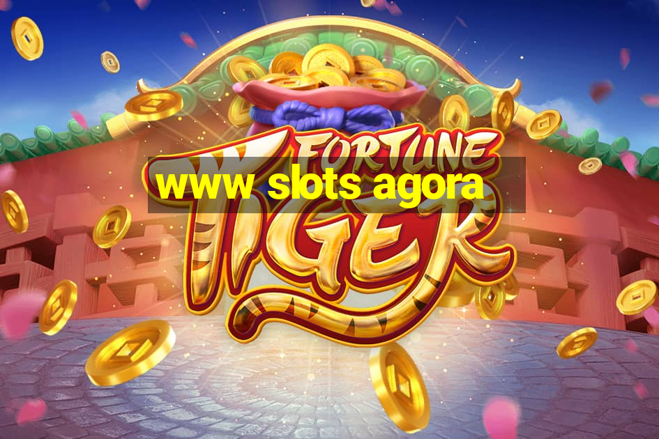 www slots agora