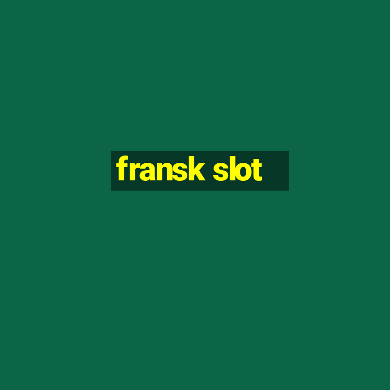 fransk slot