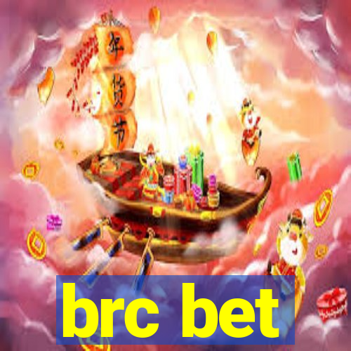 brc bet