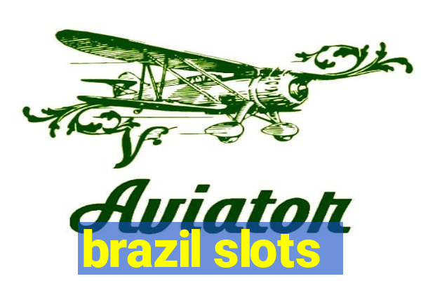 brazil slots