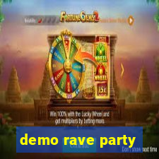 demo rave party