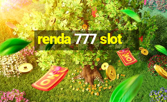 renda 777 slot