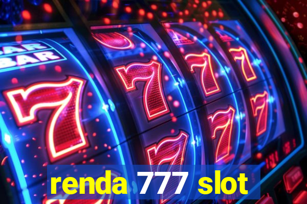 renda 777 slot