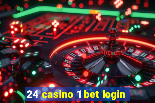 24 casino 1 bet login