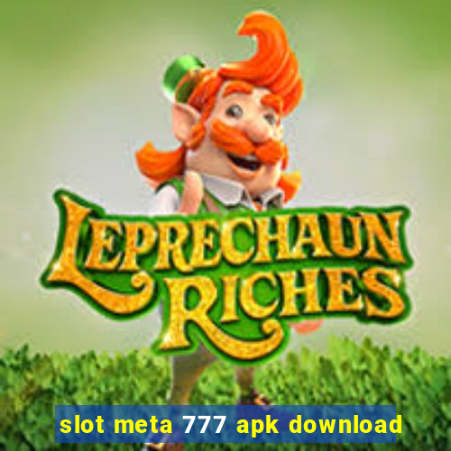 slot meta 777 apk download