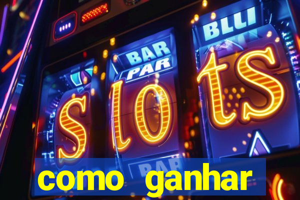 como ganhar dinheiro no slot 777