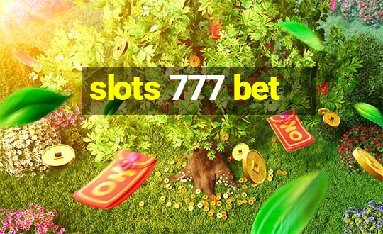 slots 777 bet