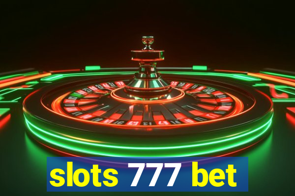 slots 777 bet