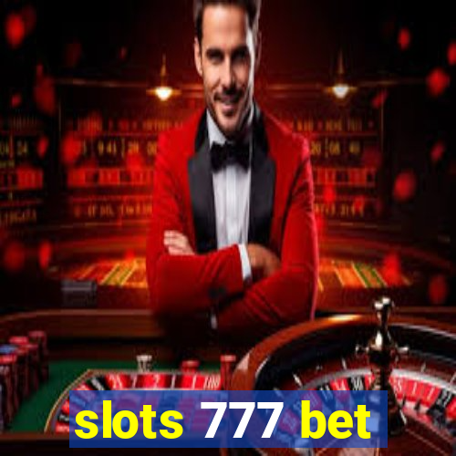 slots 777 bet