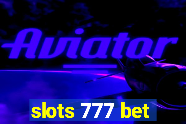 slots 777 bet