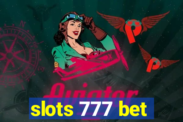 slots 777 bet