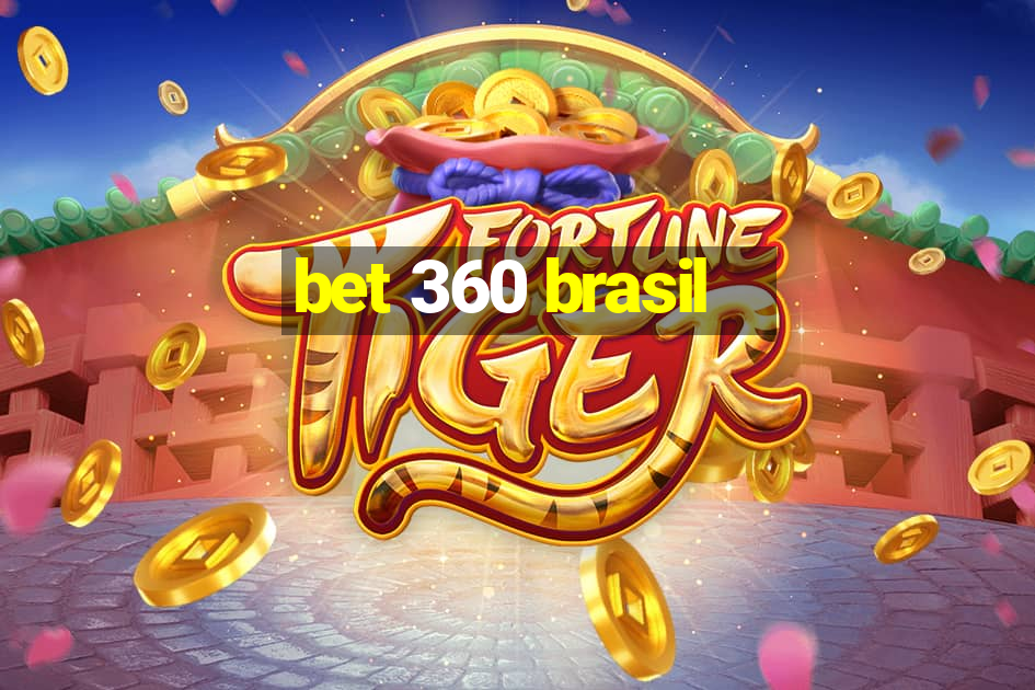 bet 360 brasil