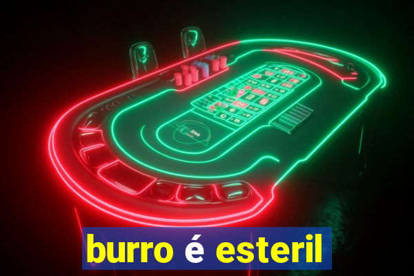 burro é esteril