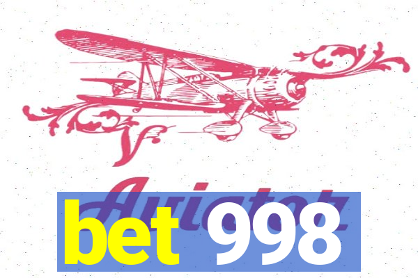 bet 998