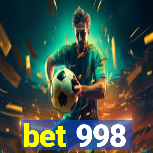 bet 998