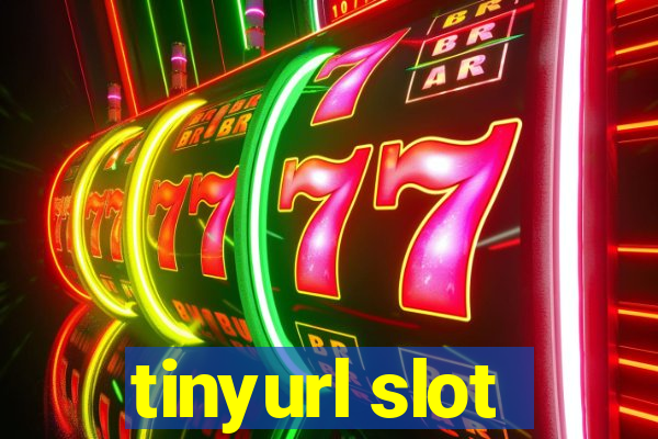 tinyurl slot